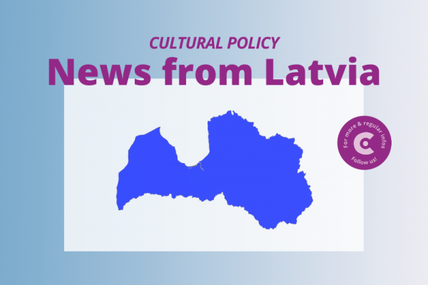 Cultural Policy News from Latvia