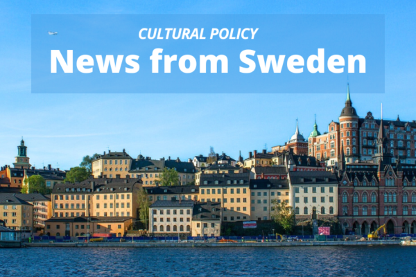 Cultural Policy News from Sweden