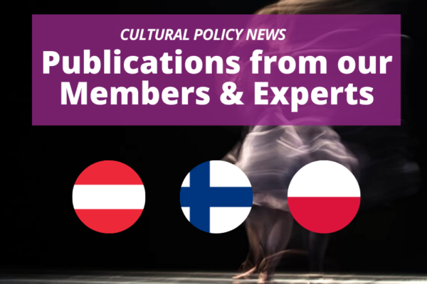 Cultural Policy Publications| News from our Members & Experts