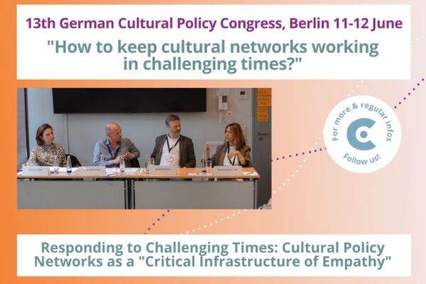 Responding to Challenging Times: Cultural Policy Networks as a “Critical Infrastructure of Empathy”